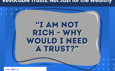 Revocable Trusts: Not Just for the Wealthy